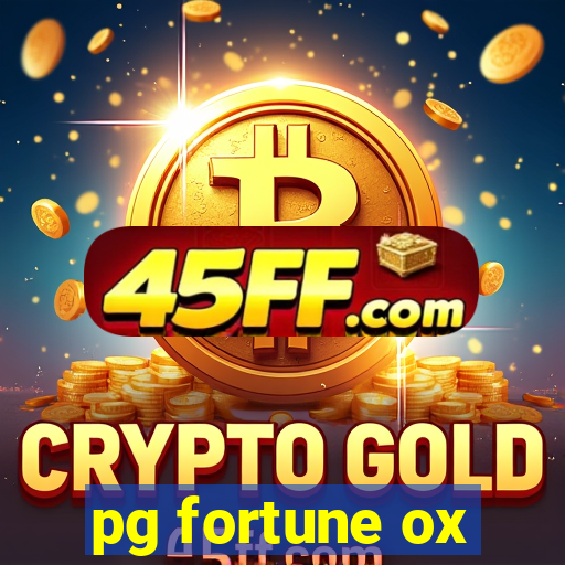 pg fortune ox